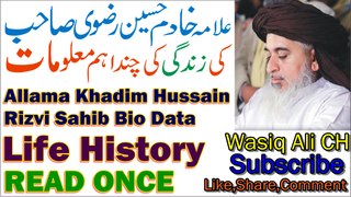 Allama Khadim Hussain Rizvi Sahib Life History