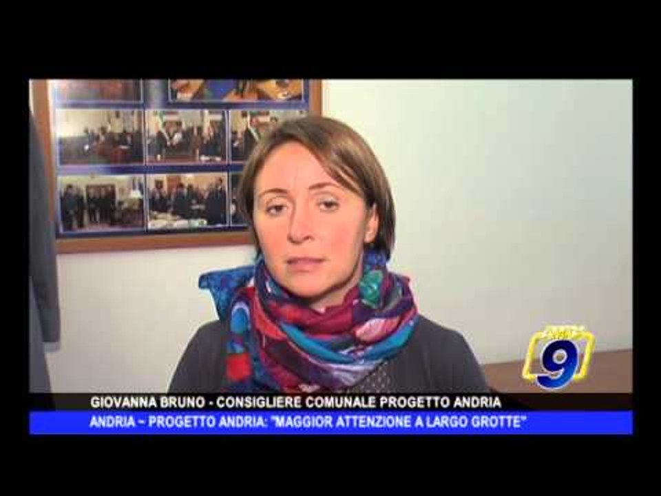 ANDRIA | Progetto Andria: "Maggiore attenzione a Largo Grotte"