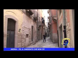 ANDRIA | Pd, il candidato che non c'è