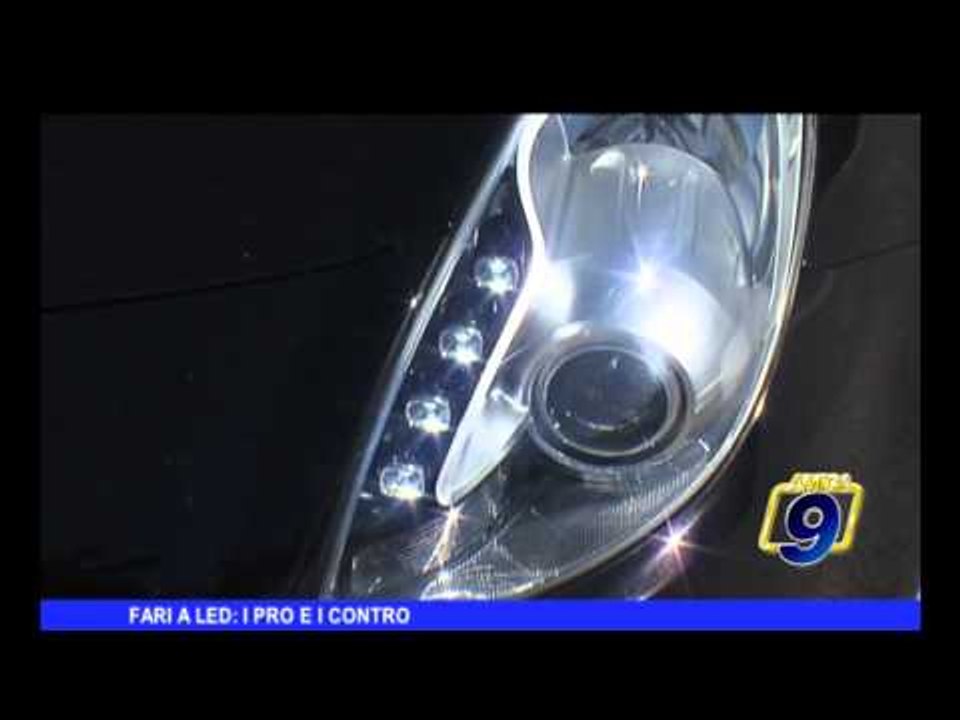 Fari a led, i pro ed i contro