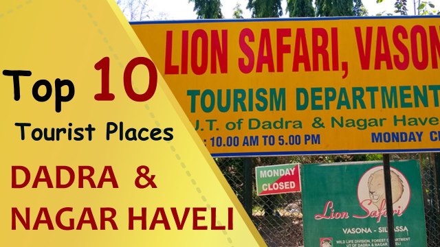 DADRA AND NAGAR HAVELI Top 10 Tourist Places | Dadra and Nagar Haveli Tourism