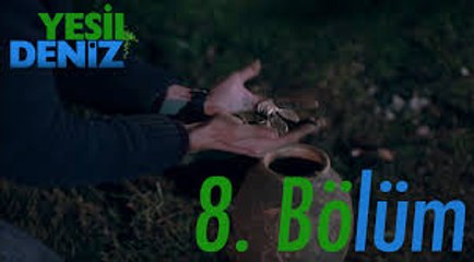 “İsmail’in Rüyası” - Yeşil Deniz 8/2