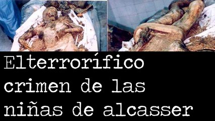 El horrible crimen de las niñas de alcasser