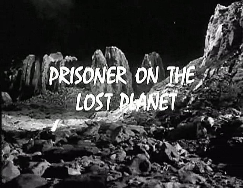 Fireball XL5  E20 - Prisoner On The Lost Planet