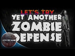 Let's Try - Yet Another Zombie Defense