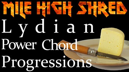 Lydian Power Chord Progressions to Help You Understand Modes Better