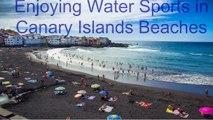 Enjoying Water Sports in Canary Islands Beaches