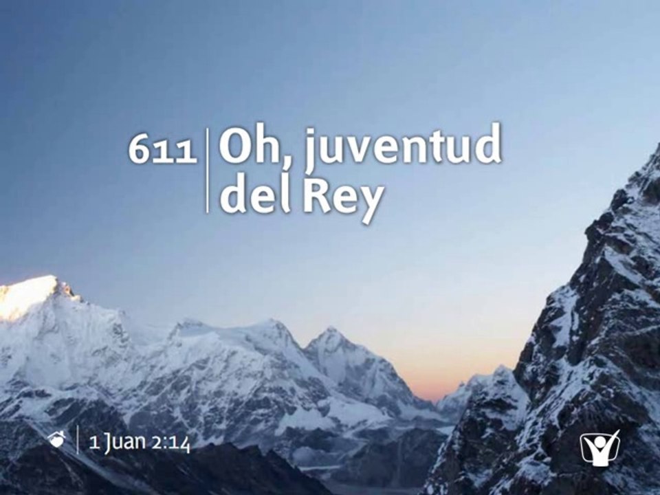 HIMNO 611 | OH, JUVENTUD DEL REY | HIMNARIO ADVENTISTA CANTADO