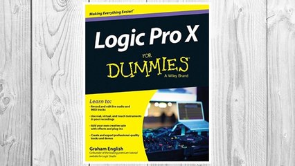 Download PDF Logic Pro X For Dummies FREE