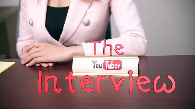 The YouTuber Interview