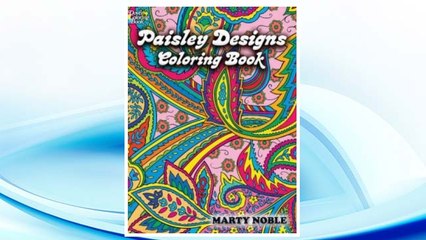 Download PDF Paisley Designs Coloring Book (Dover Design Coloring Books) FREE