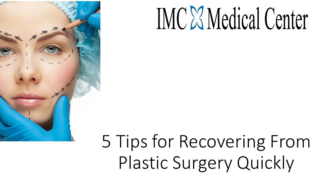5 Tips for Recovering From Plastic Surgery Quickly