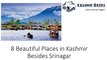 8 Beautiful Places in Kashmir Besides Srinagar