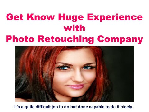 Get Know Huge Experience withPhoto Retouching Company - Clipping Path Services