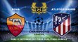 UEFA CHAMPIONS LEAGUE // [ROMA vs ATLÉTICO MADRID] FOX Sports - Live!