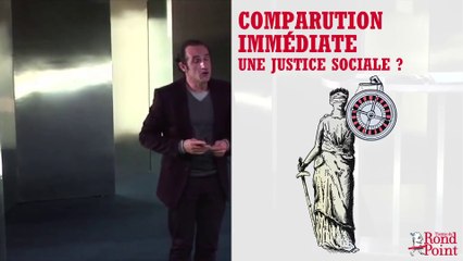Loterie nationale / Comparution immédiate - Une justice sociale ?