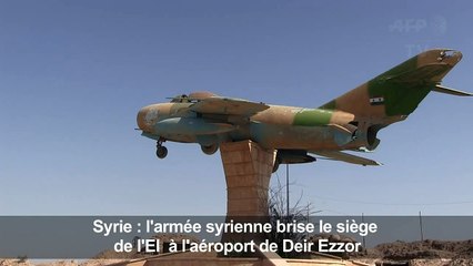 Syrie: l'armée brise le siège de l'EI à l'aéroport de Deir Ezzor
