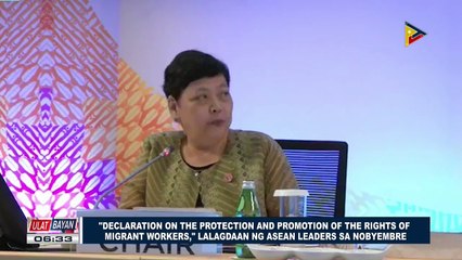 "Declaration on the Protection and Promotion of the Rights of migrant workers," lalagdaan ng ASEAN leaders sa Nobyembre