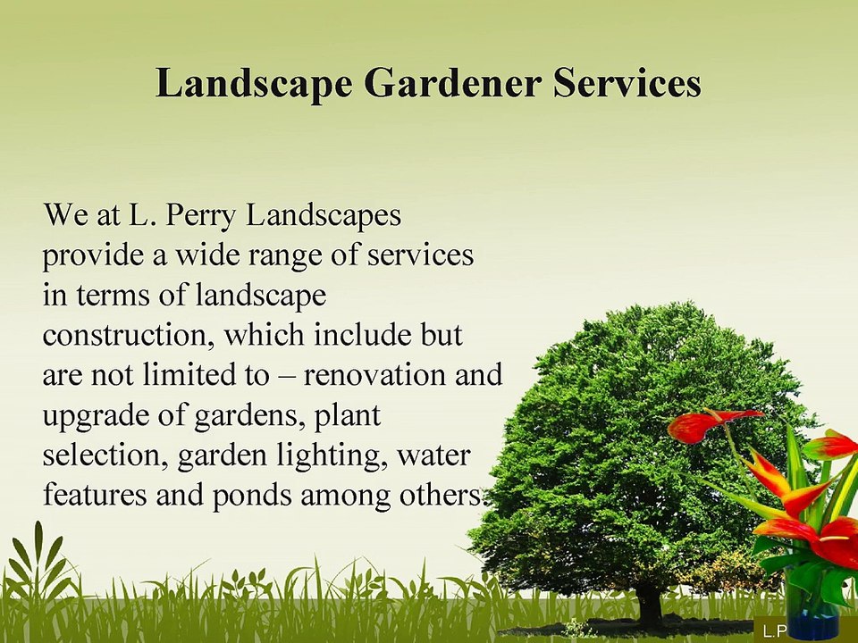 Landscape Gardener Services