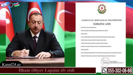 Prezident İlham Əliyev Lapşini əfv etdi