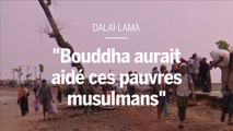 Rohingyas persécutés : « Bouddha aurait aidé ces pauvres musulmans », lance le Dalaï Lama