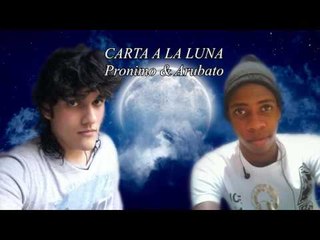 Carta a la Luna ft Pronimo R.A.P (Prod. Idu beats)