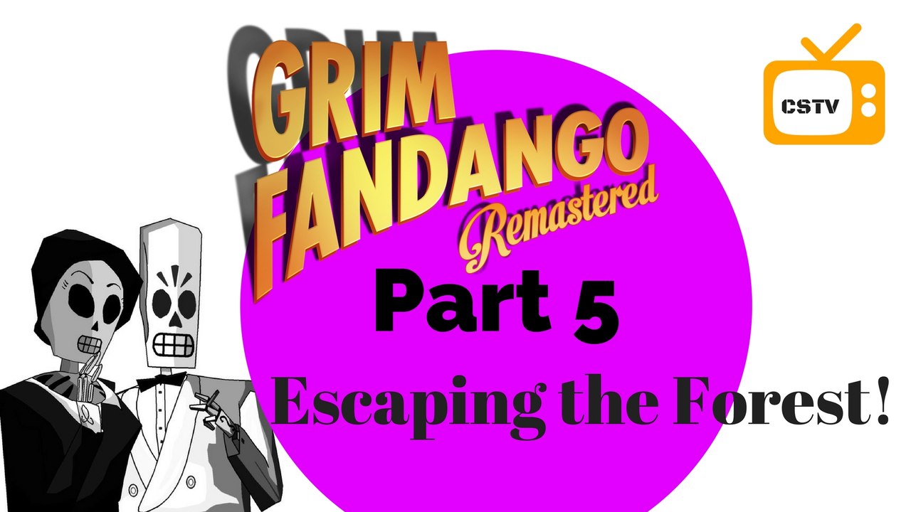 Grim Fandango Remastered- Part 5 The Petrified Forest
