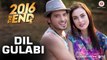 Dil Gulabi Full HD Video Song 2016 The End - Divyendu Sharma, Kiku S, Priya B & Harshad C - Benny Dayal & Agnel Roman