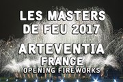 Les Masters de Feu 2017: ArtEventia - Overture - Fireworks - Feu d'artifice