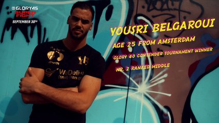 Introducing GLORY 45 SuperFight Series fighter - Yousri Belgaroui