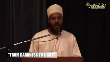 How I came to Islam From Darkness To Light