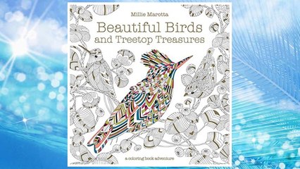 Download PDF Beautiful Birds and Treetop Treasures (A Millie Marotta Adult Coloring Book) FREE