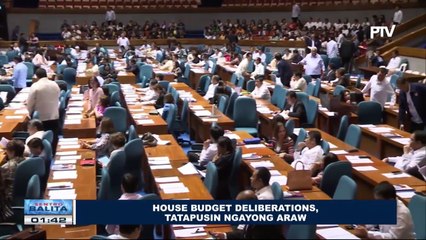 House budget deliberations, tatapusin ngayong araw