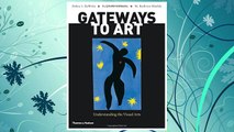 Download PDF Gateways to Art: Understanding the Visual Arts FREE