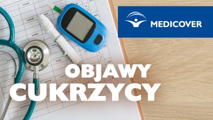Objawy cukrzycy. Sprawdź, jak rozpoznać cukrzycę