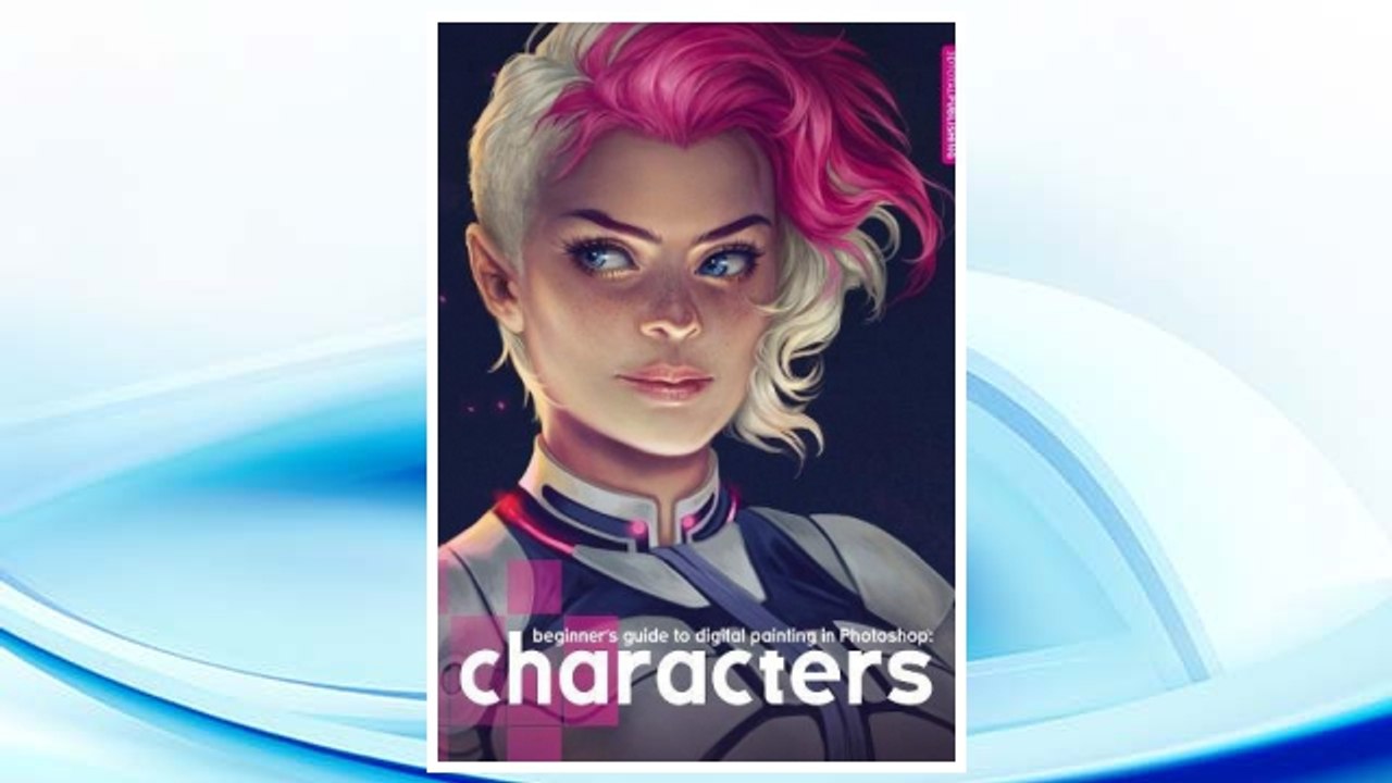 Download PDF Beginner's Guide to Digital Painting in Photoshop: Characters FREE