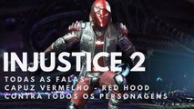 INJUSTICE 2 - Todas as Falas de CAPUZ VERMELHO - RED HOOD - Contra TODOS os PERSONAGENS