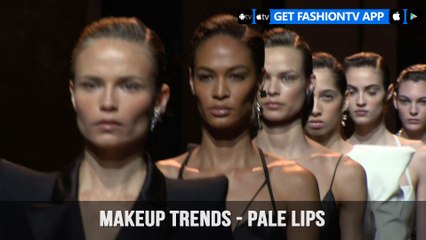 Makeup Trends Fall/Winter 2017-18 Pale Lips | FashionTV