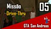 Missão 05 - Drive-Thru - Zerando GTA San Andreas