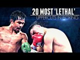 20 Most Lethal Boxing Uppercuts