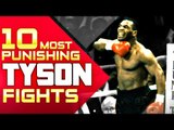 Top 10 Most PUNISHING Mike Tyson Fights