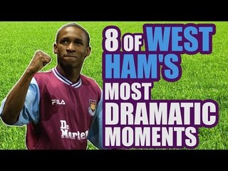 8 Most Dramatic and Unforgettable West Ham Moments ⚽
