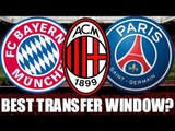 Which Club Had the Best Transfer Window in Europe?