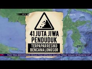 41 Juta Jiwa Indonesia Terancam Resiko Longsor