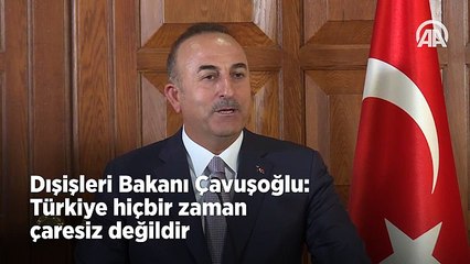 Çavuşoğlu'ndan Almanya'ya: 'Türkiye hiçbir zaman çaresiz değildir'