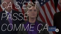Hillary Clinton | « Ça s'est passé comme ça »