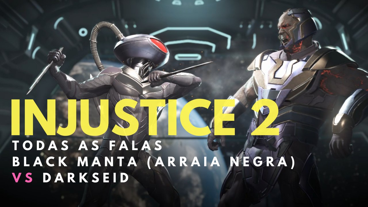 INJUSTICE 2 Todas as Falas entre BLACK MANTA (Arraia Negra) e DARKSEID