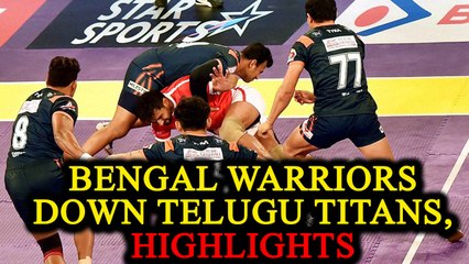 PKL 2017: Bengal Warriors defeat Telugu Titans 32-31, Highlights | Oneindia News