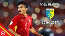 ĐOÀN VĂN HẬU - Goals, Skills & Tackles - Hà Nội - 2016_17