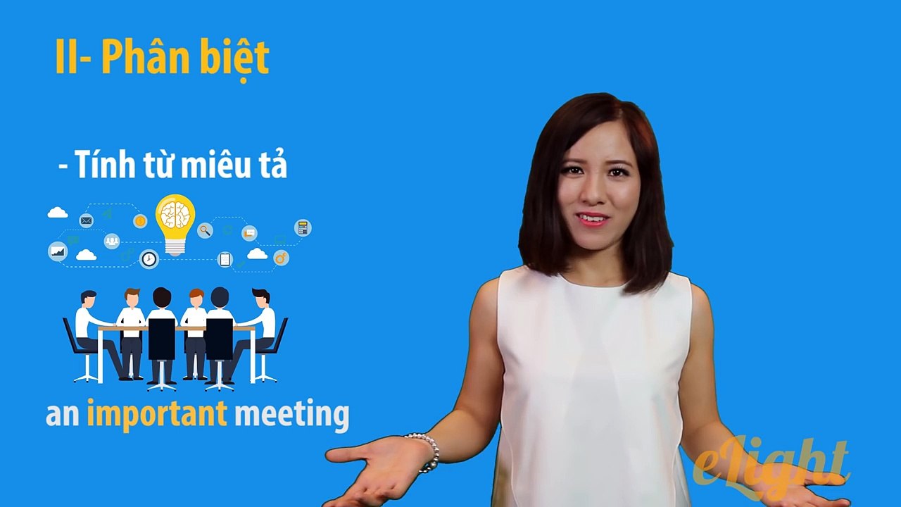 Ngữ pháp tiếng Anh cơ bản - Tính từ trong tiếng anh- định nghĩa, chức năng, trật tự